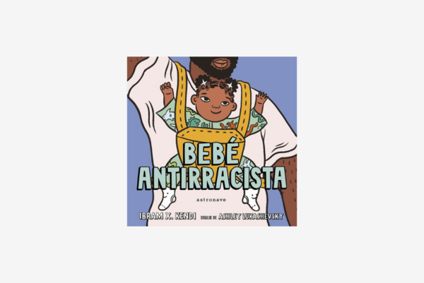 Bebé antrracista - Cuento ilustrado con valores