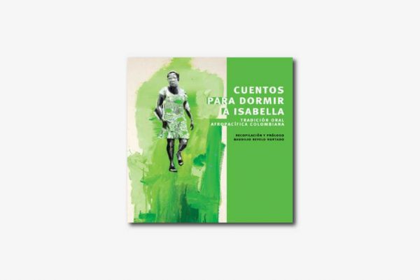 Cuentos para dormir a Isabella - Cuentos afrocolombianos (pdf)