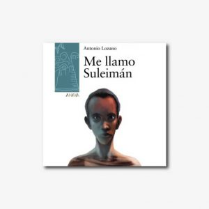 Me llamo suleiman - Libro juvenil para educar en valores