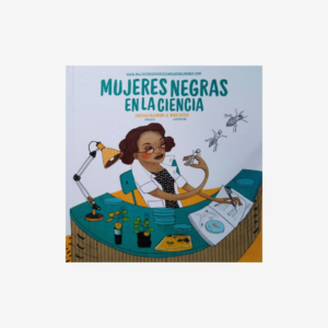 Mujeres negras en la ciencia - Cuento infantil con valores