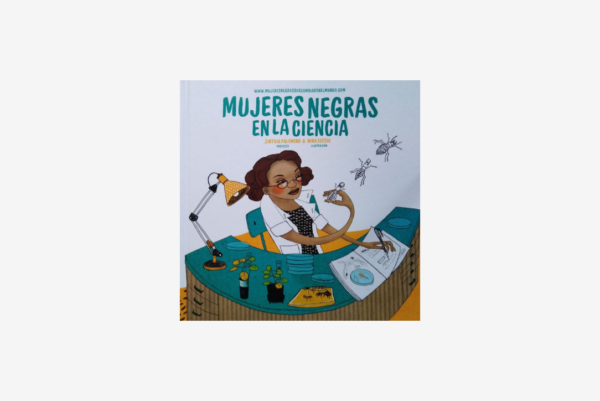 Mujeres negras en la ciencia - Cuento infantil con valores