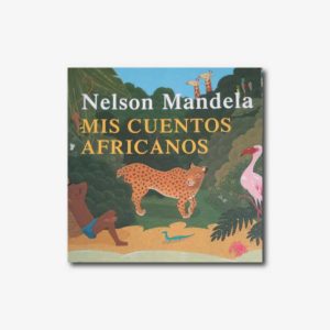 Mis cuentos africanos - Cuentos africanos para educar en valores