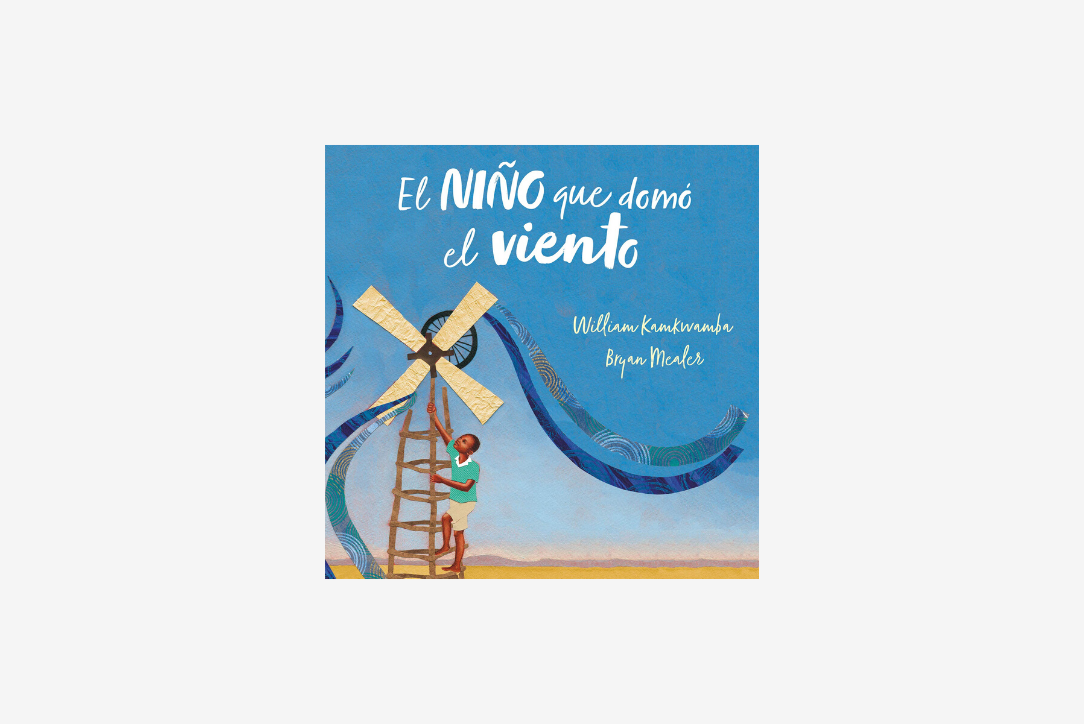 El niño que domó el viento (libro infantil) - Cuento con valores