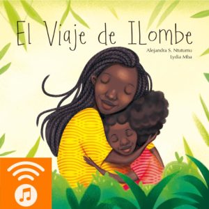 Audiocuento El viaje de Ilombe - Cuento africano con valores