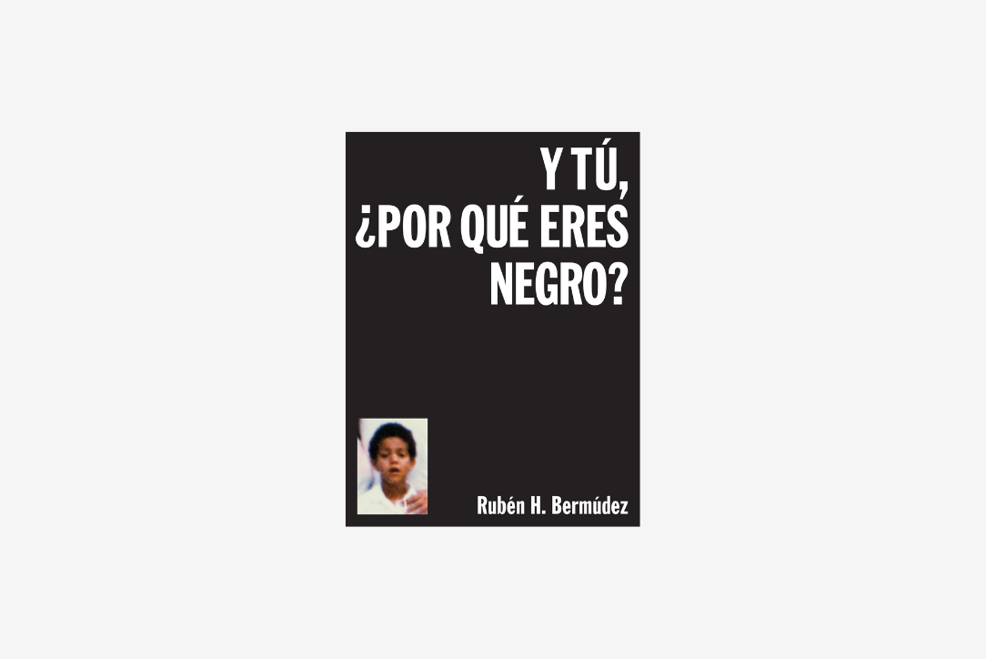 Y TÚ, ¿POR QUÉ ERES NEGRO?